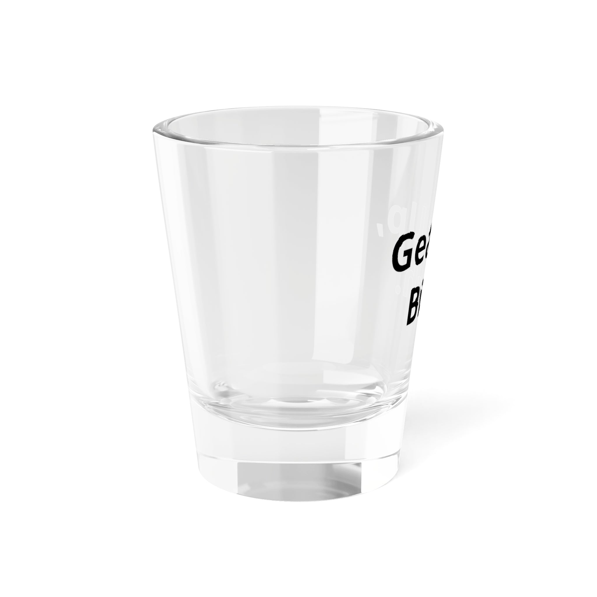 Gear Up, Bitch. Shot Glass — Funny Bachelorette & Gag Gift 1.5oz